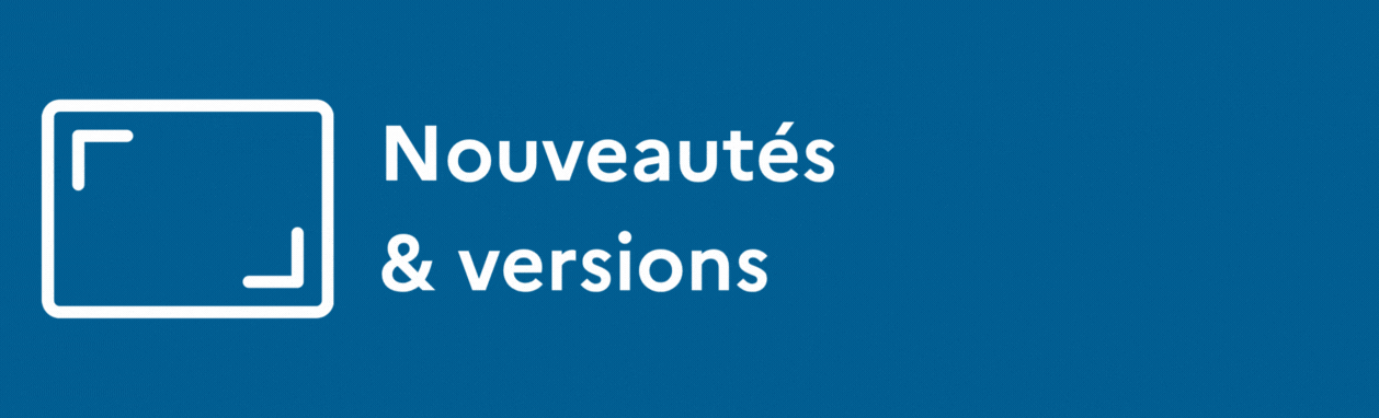 Lien vers les nouveautés et les versions de l'ENT