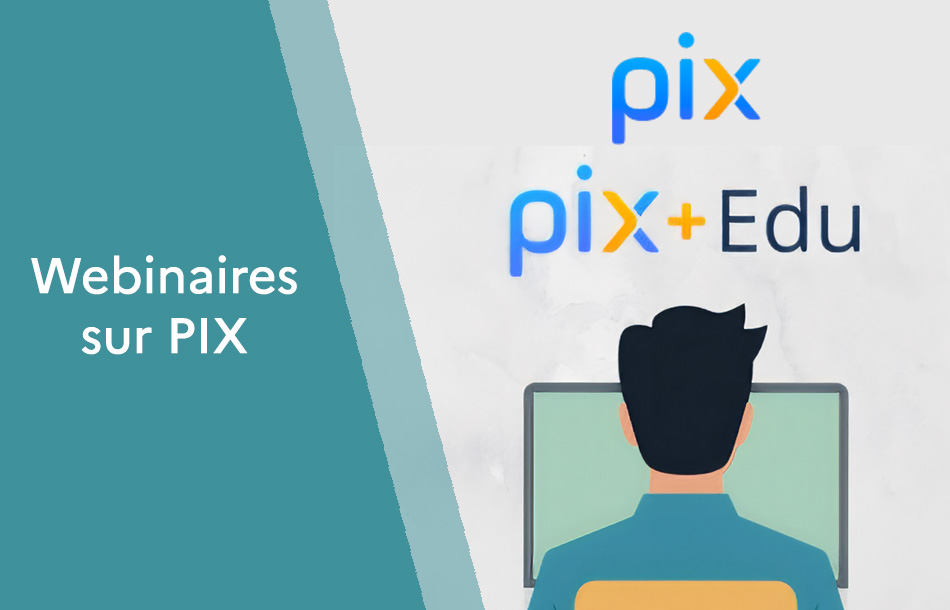 Couverture webinaires PIX