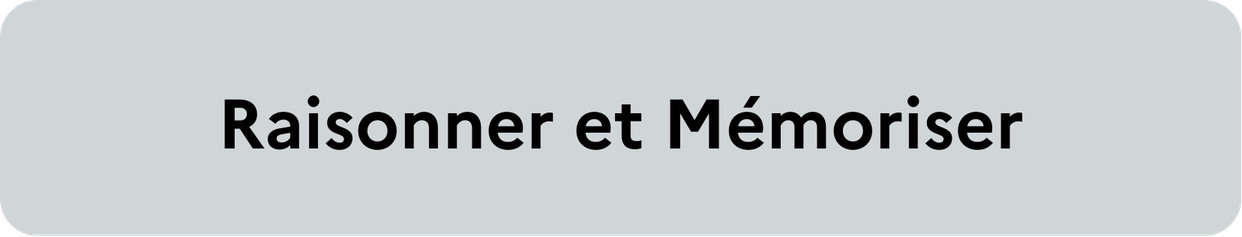 Raisonner et mémoriser