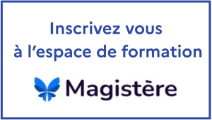 Inscrivez vous à l'espace de formation Magistère