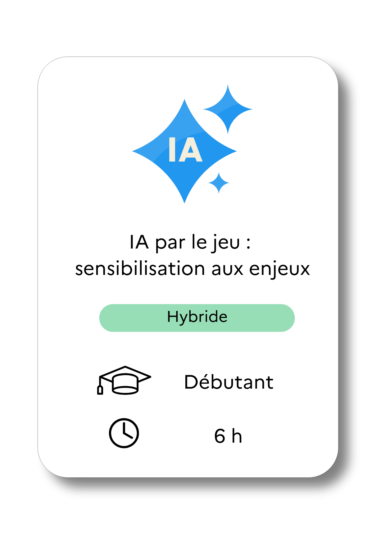 IA par le jeu, formation hybride, niveau débutant, durée 6h