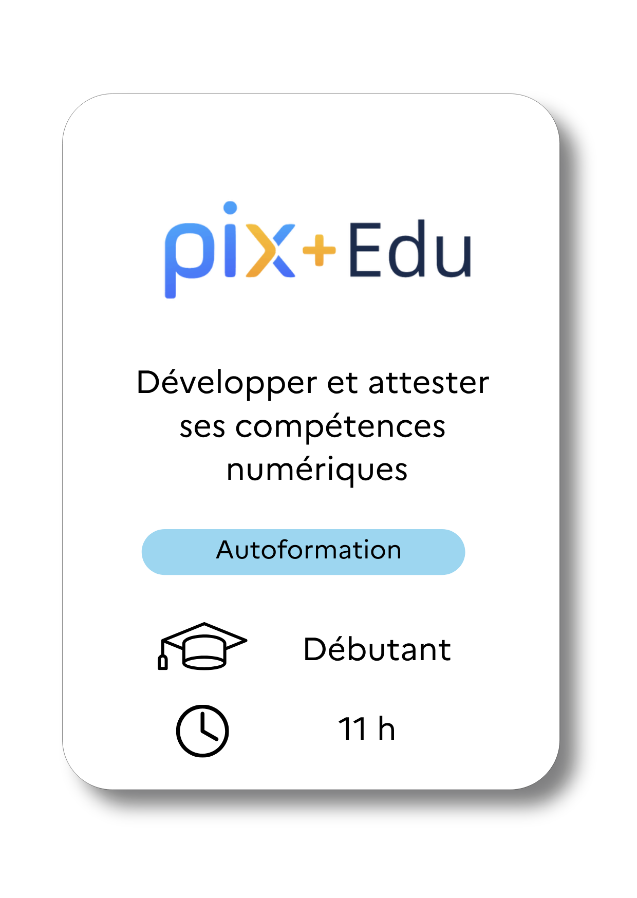 Développer et attester ses compétences numériques, autoformation, niveau débutant, durée 11h