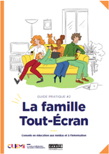 Couverture du guide "La Famille Tout-Ecran" du Clémi