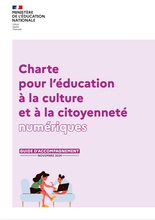 Charte pour l'éducation à la culture et à la citoyenneté numériques - Guide accompagnement