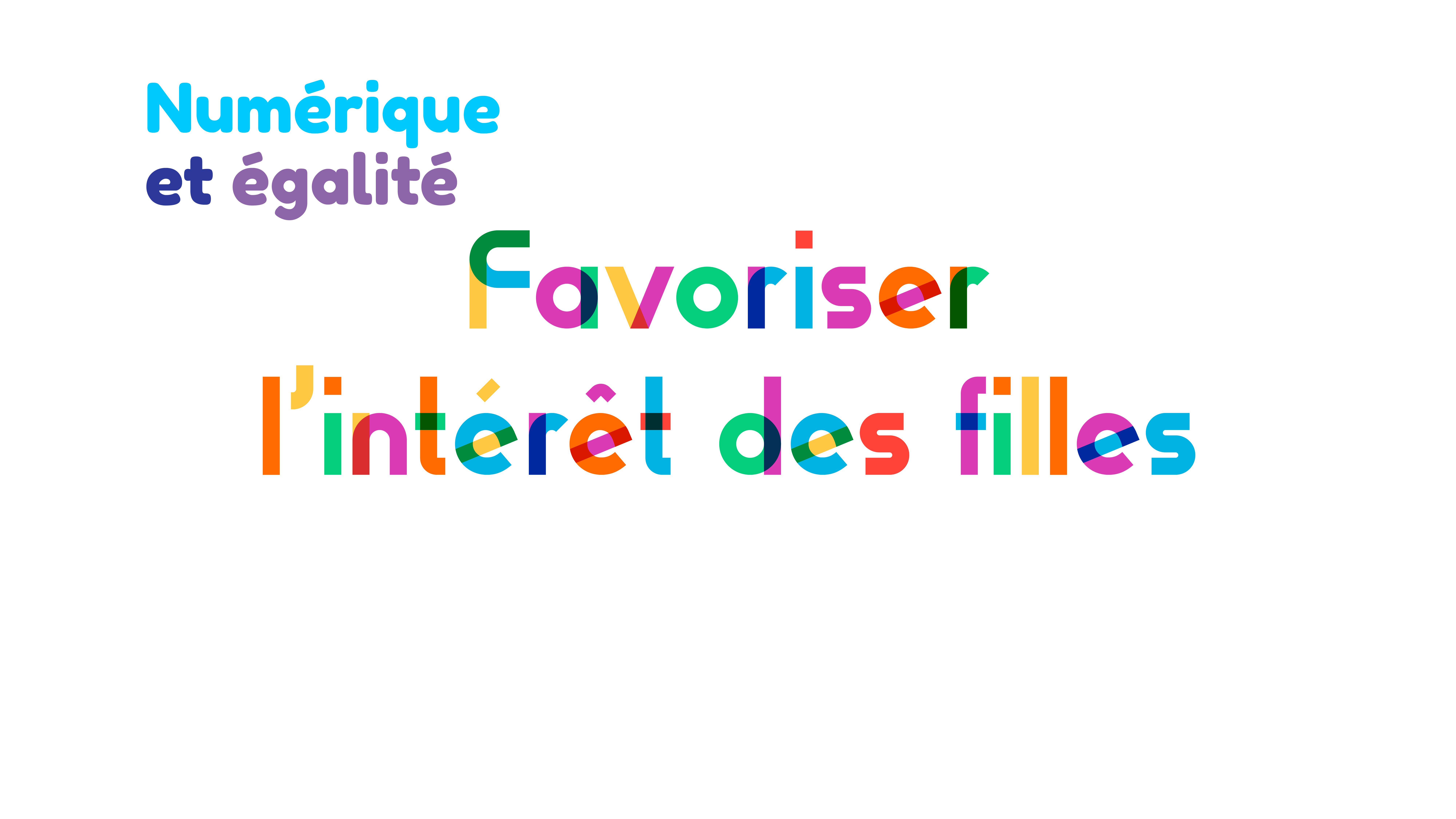 Titre de la vidéo : favoriser l'intérêt des filles